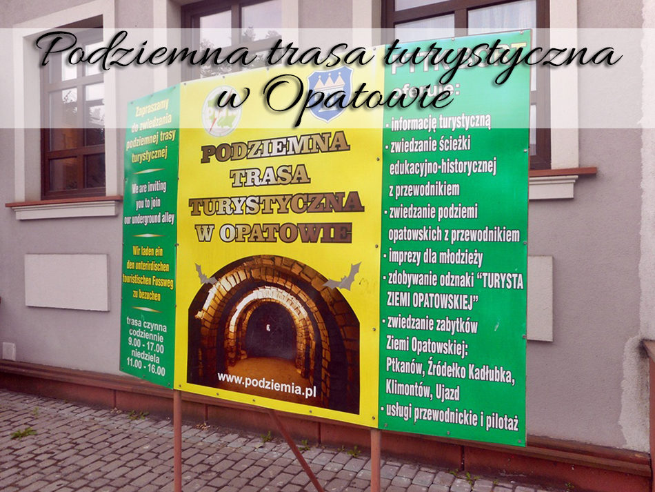 Podziemna trasa turystyczna w Opatowie