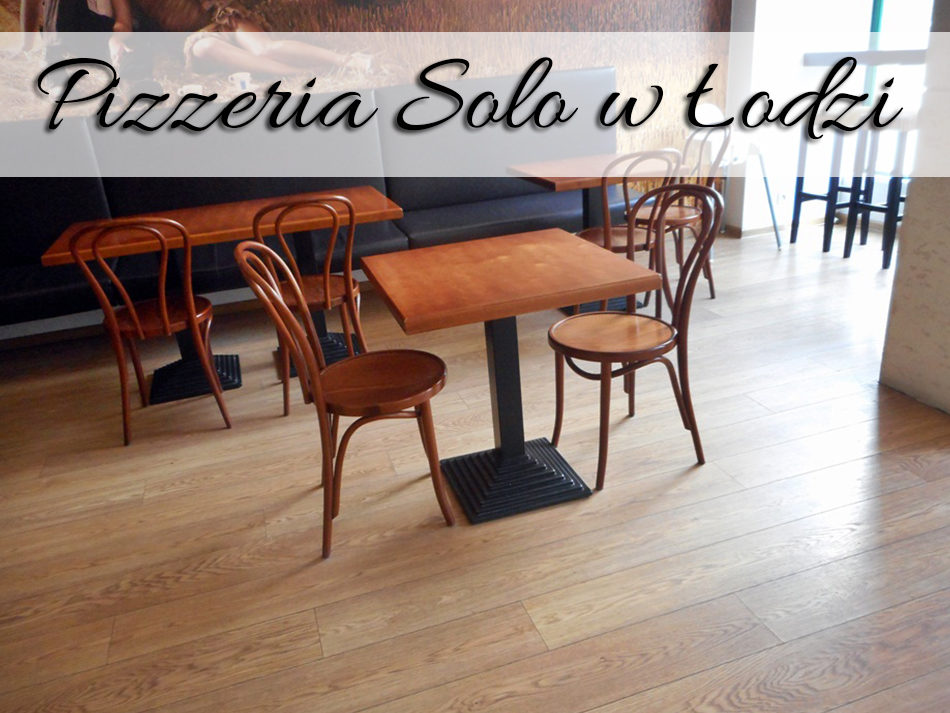Pizzeria Solo w Łodzi