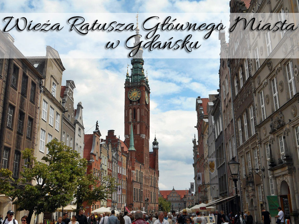 Wieża Ratusza Głównego Miasta w Gdańsku