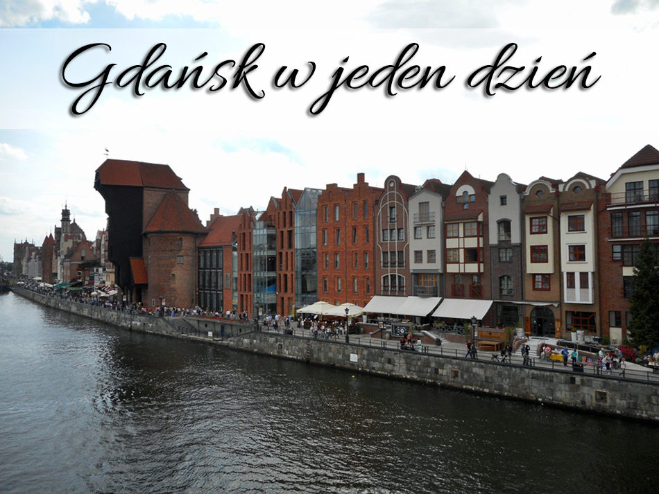Gdańsk w jeden dzień