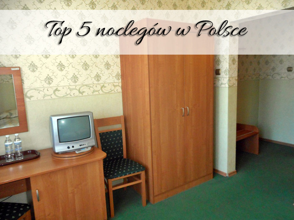 Top 5 noclegów w Polsce