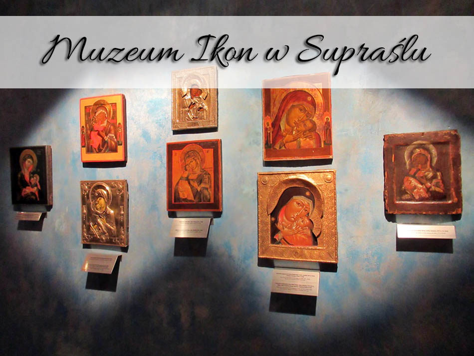 Muzeum-Ikon-w-Supraslu