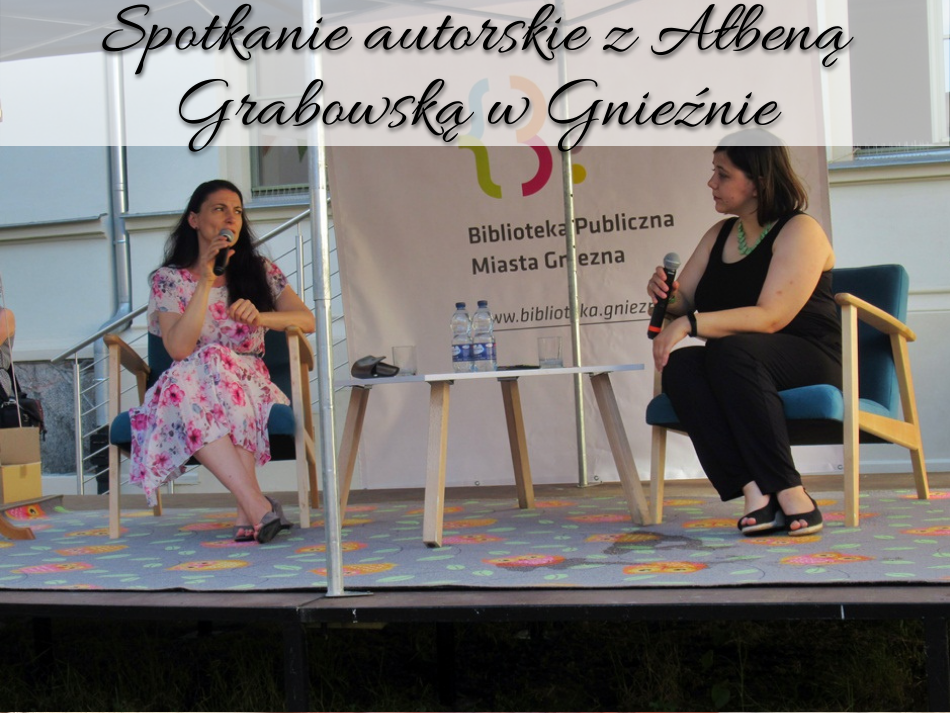 Spotkanie autorskie z Ałbeną Grabowską w Gnieźnie
