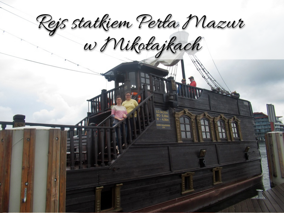 Rejs statkiem Perła Mazur w Mikołajkach
