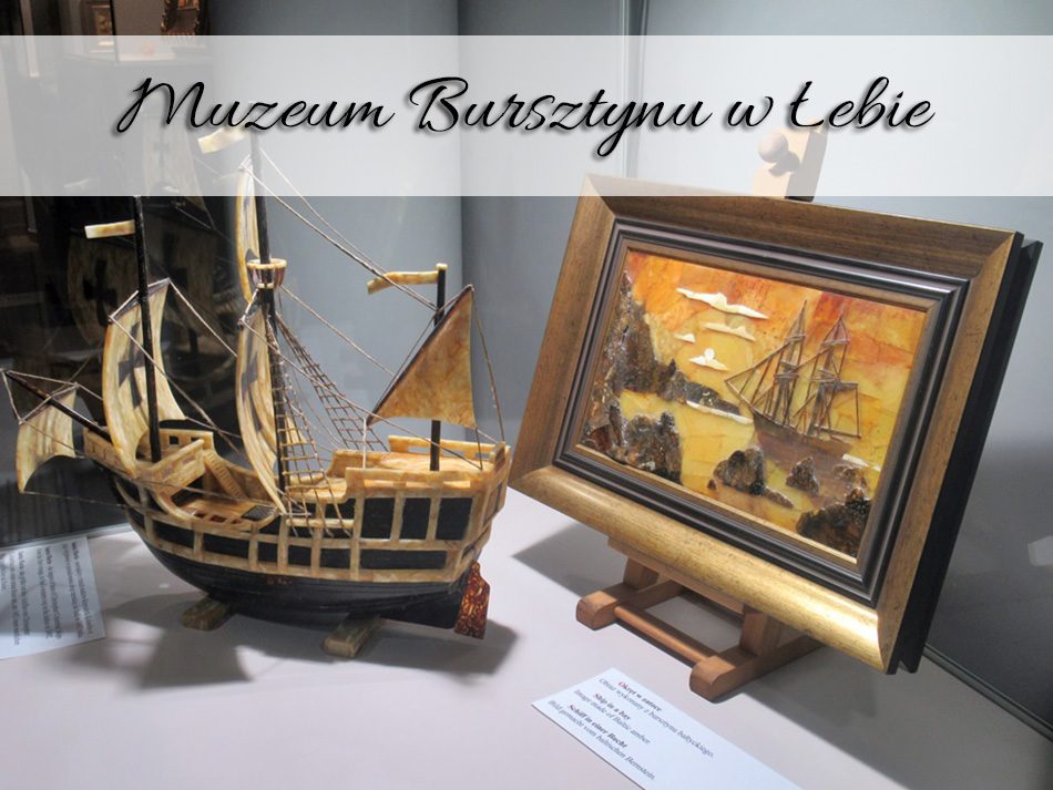 Muzeum Bursztynu w Łebie