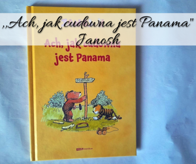 ,,Ach, jak cudowna jest Panama Janosh