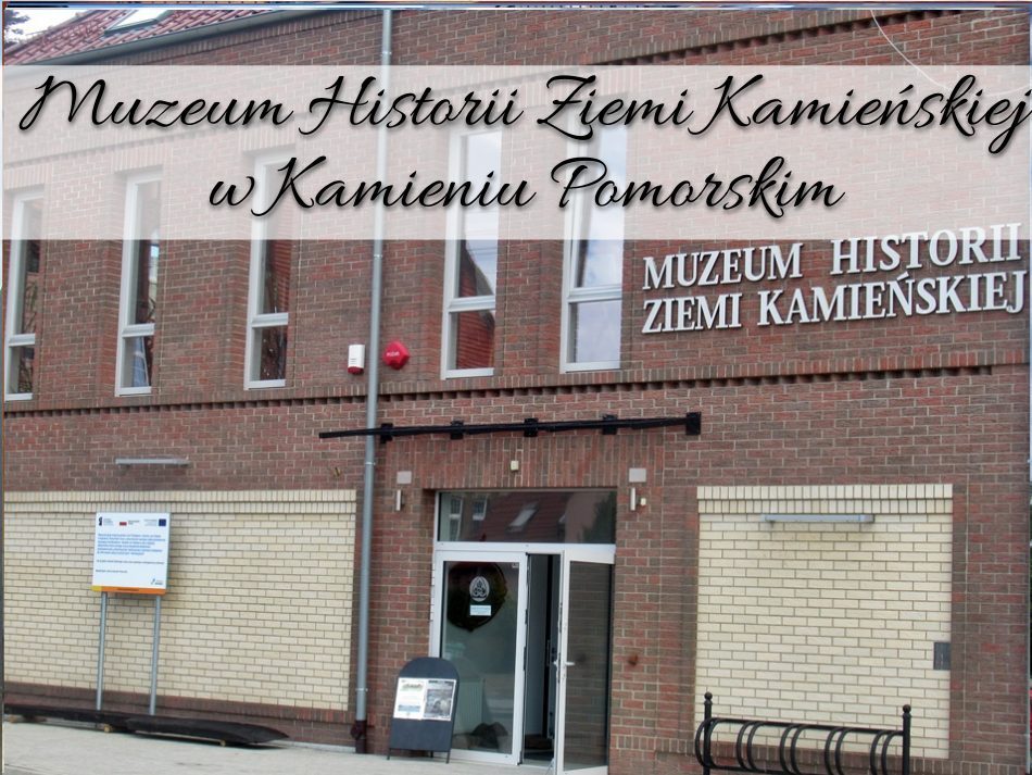 Muzeum Historii Kamienskiej w Kamieniu Pomorskim