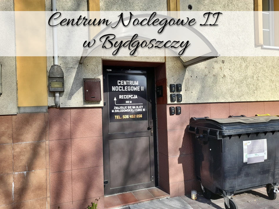Centrum Noclegowe II w Bydgoszczy