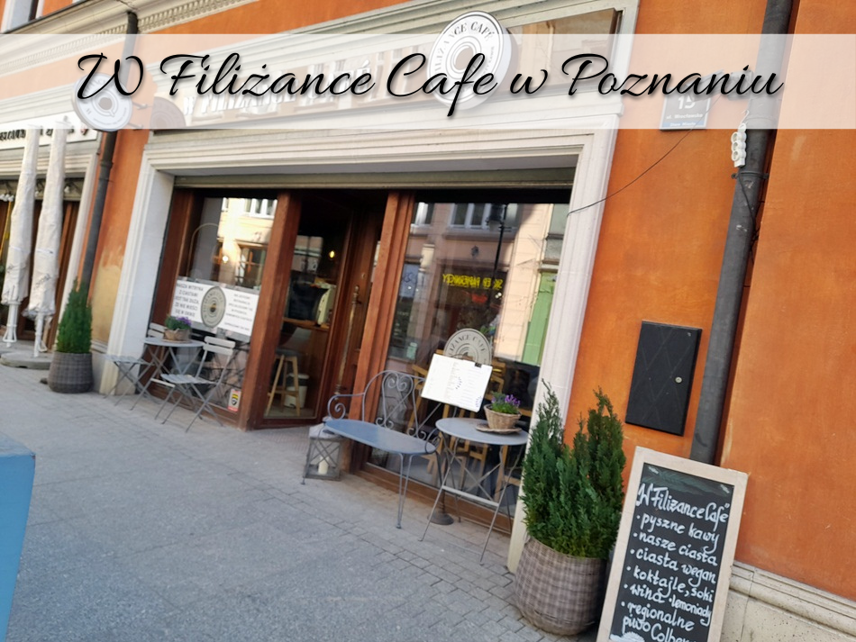 W Filiżance Cafe w Poznaniu