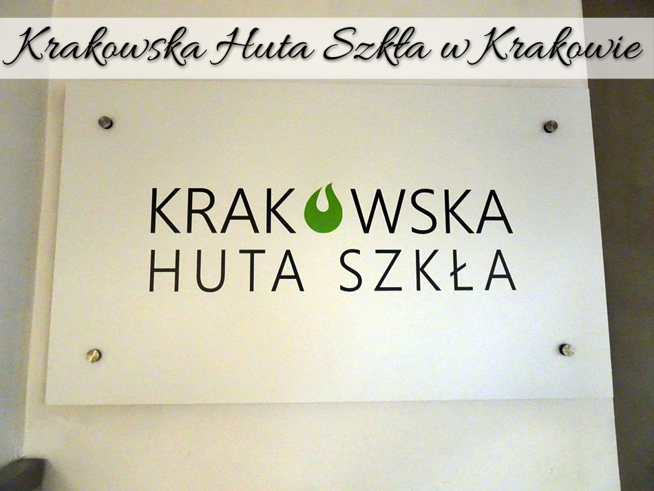 Krakowska Huta Szkła w Krakowie