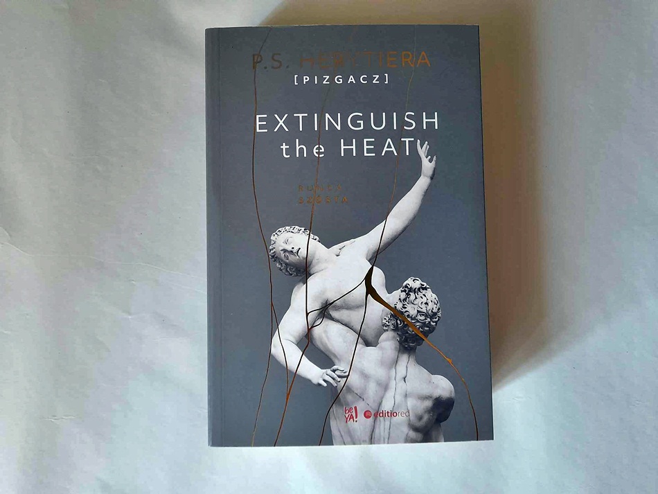,,Extinguish The Heat. Runda szósta P.S. Herytiera Pizgacz
