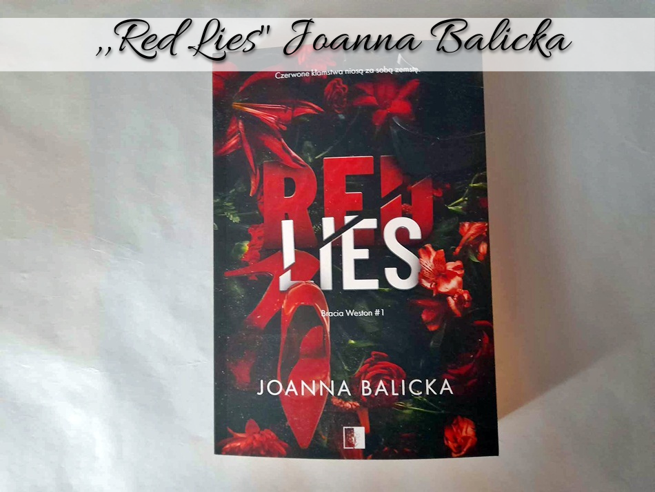 ,,Red Lies Joanna Balicka