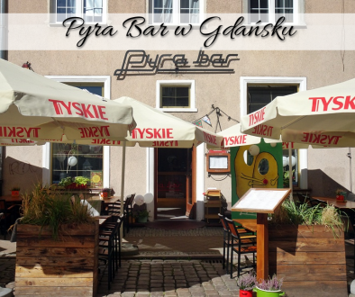 Pyra Bar w Gdańsku